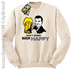 DON'T WORRY BEER HAPPY - Bluza STANDARD beż