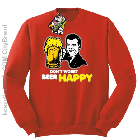 DON'T WORRY BEER HAPPY - Bluza STANDARD