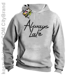 Always Late-Bluza męska z kapturem melanż