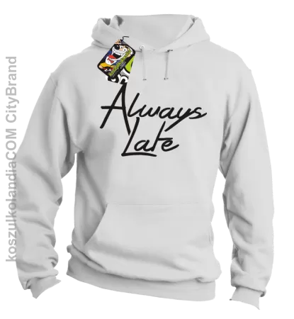 Always Late-Bluza męska z kapturem