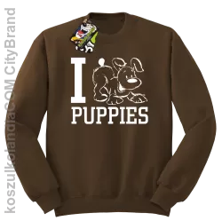 I love puppies - kocham szczeniaki - Bluza STANDARD brąz