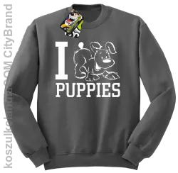 I love puppies - kocham szczeniaki - Bluza STANDARD SZARA