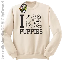 I love puppies - kocham szczeniaki - Bluza STANDARD beż