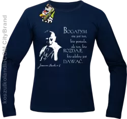 Bogatym nie jest ten kto posiada ale ten kto rozdaje kto zdolny jest dawać - Longsleeve Męski - Granatowy