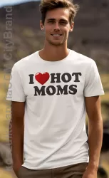 I love Hot Moms  - koszulka męska 2