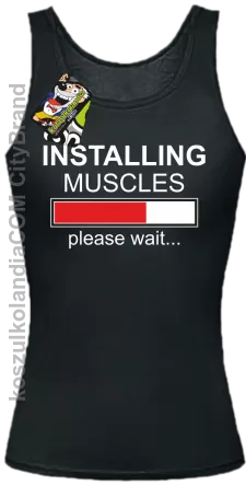 Installing muscles please wait... - Top damski czarny