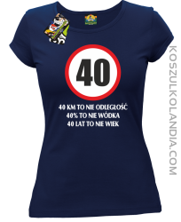 40 KM TO NIE ODLEGŁOŚĆ - Koszulka damska granat