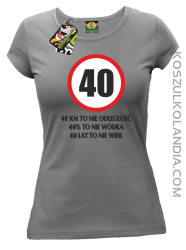 40 KM TO NIE ODLEGŁOŚĆ - Koszulka damska szara