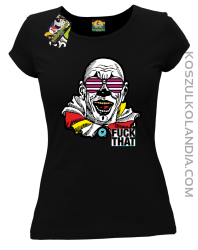 Fuck That Clown - Koszulka damska czarna 