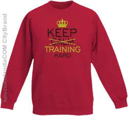 Keep Calm and TRAINING HARD - Bluza dziecięca standard bez kaptura czerwona 