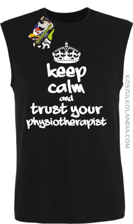 Keep Calm and trust your Physiotherapist - bezrękawnik męski TANK TOP - Czarny