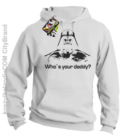 LORD Who`s your daddy - Bluza męska z kapturem