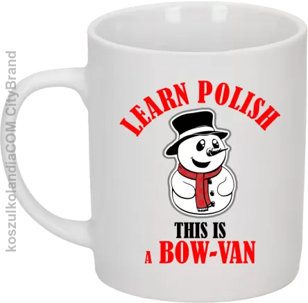 Learn Polish This is a Bow-Van - Kubek ceramiczny biały 