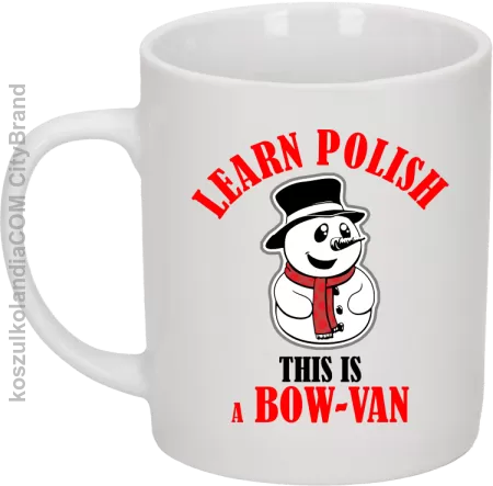 Learn Polish This is a Bow-Van - Kubek ceramiczny 