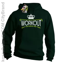 Workout shut the FUCKUP and train - Bluza męska z kapturem butelkowa 