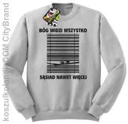 Bóg widzi wszystko Sąsiad nawet więcej - bluza STANDARD męska - Melanż