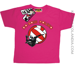 Do boju Polsko - dziecięca koszulka z nadrukiem - różowy