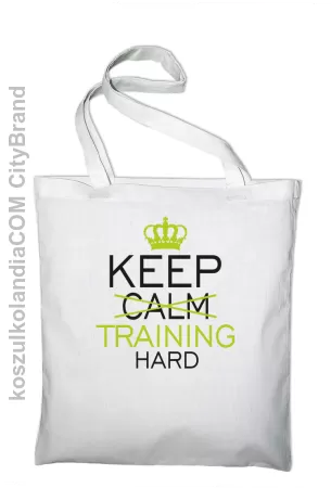 Keep Calm and TRAINING HARD - Torba EKO