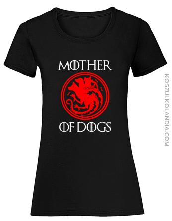 Mother of Dogs - koszulka damska