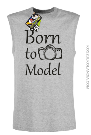 Born to model -  Bezrękawnik męski