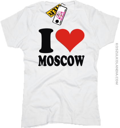 I LOVE MOSCOW - koszulka damska