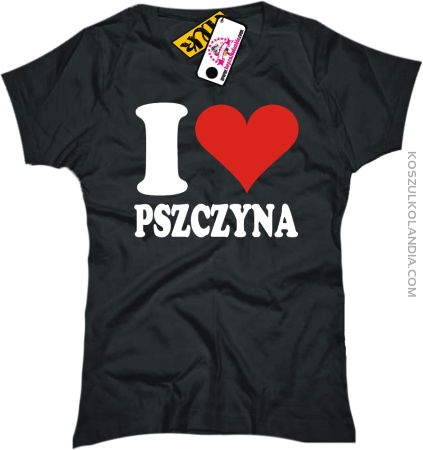 I LOVE PSZCZYNA - koszulka damska