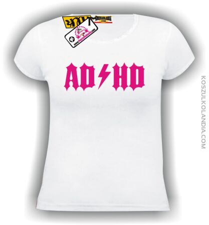 ADHD Koszulka damska Nr KODIA00012d