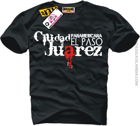 CIUDAD Juarez EL Paso Panamericana -35% Koszulka męska z nadrukiem