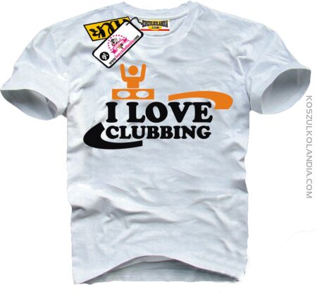 I Love Clubbing - Koszulka Męska Nr KODIA00110