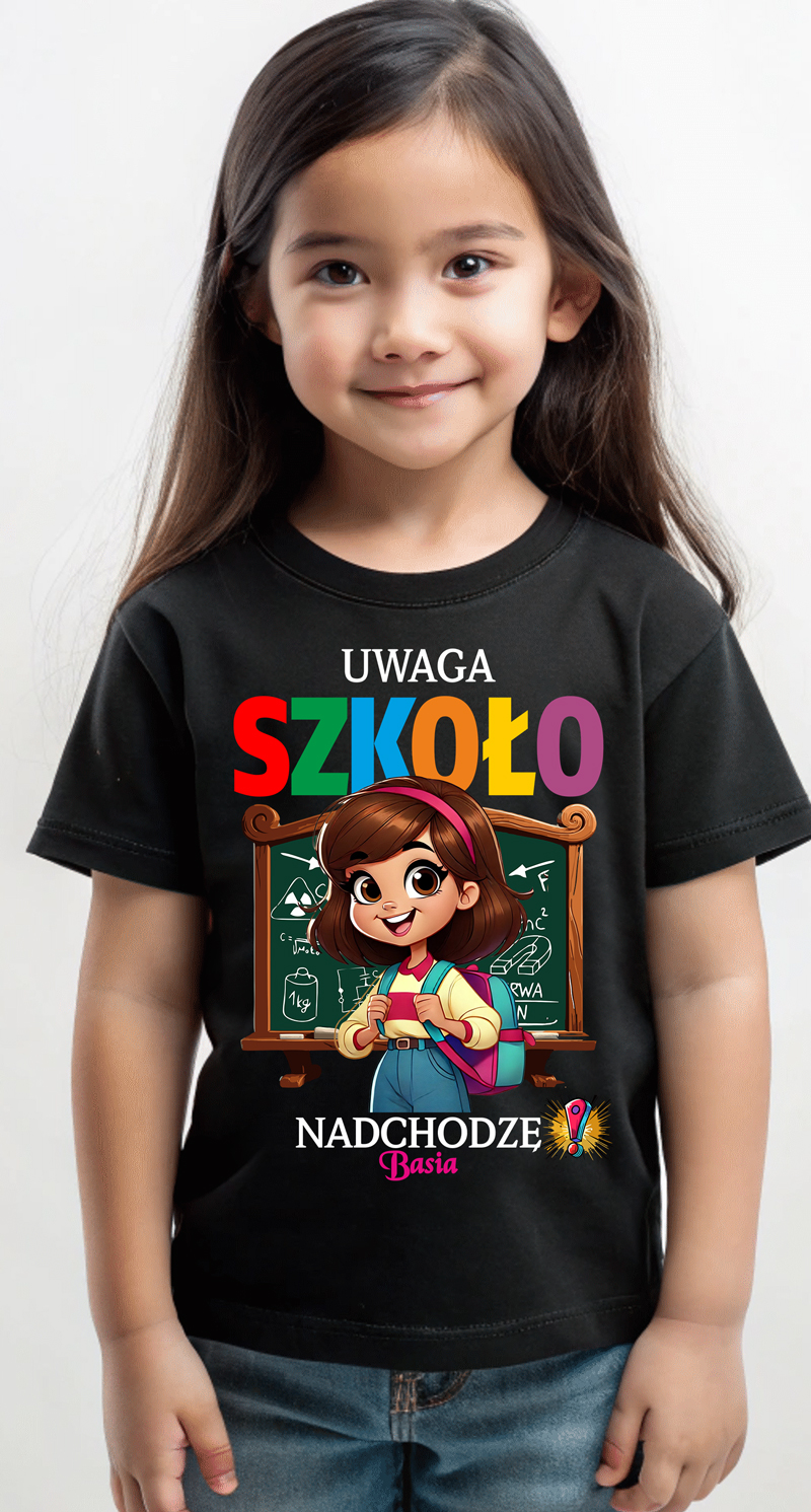 Uwaga Szkoło - Nadchodzę ! + możliwość personalizacji - koszulka dziecięca