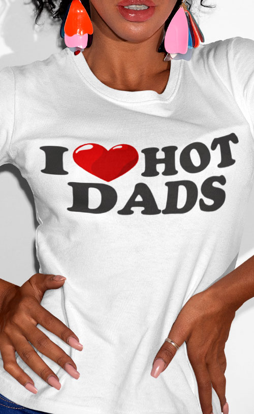 I love HOT Dads - damska koszulka z nadrukiem 32