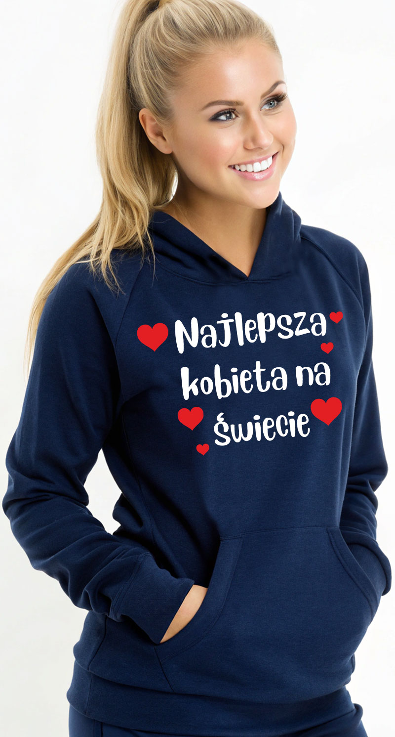 Najlepsza Kobieta na Świecie  - bluza damska z kapturem