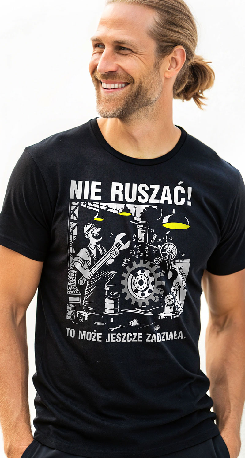 Nie ruszać! To może jeszcze zadziała - serwisowa koszulka męska ustawiacza maszyn